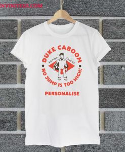 Duke Caboom No Jump Is Too High Personalise T Shirt