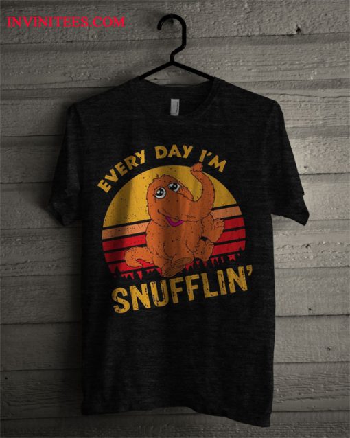 Everyday I'm Snufflin T Shirt