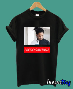 Fredo Santana T shirt