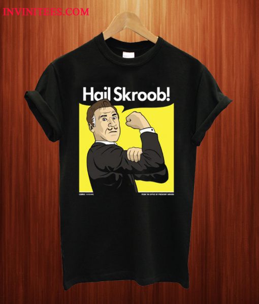 Hail Skroob T Shirt