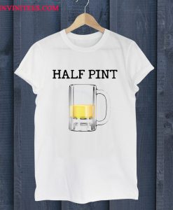 Half Pint Toddler T Shirt