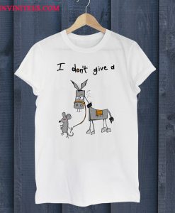 I Don't Give A Rat's Ass Donkey T Shirt