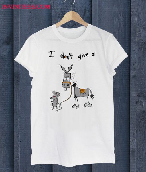 I Don't Give A Rat's Ass Donkey T Shirt