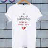 In Case Of Emergency Tear My Shirt Off T Shirt