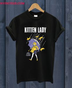 Kitten Lady T Shirt