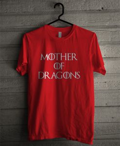 Mother Of Dragons Red T Shirt