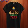 Nacho Average Papa T Shirt