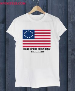 Rush Limbaugh Stand Up for Betsy Ross Flag T Shirt