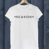 Seaside Beach T Shirt