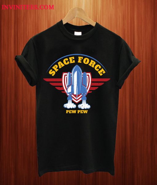 Space Force Pew Pew Black T Shirt