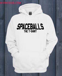 Spaceballs The T-Shirt Hoodie