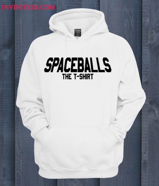 Spaceballs The T-Shirt Hoodie