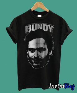 Ted Bundy T shirt