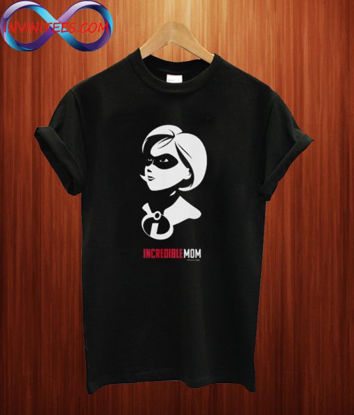 The Incredibles 2 Incredible Mom T Shirt