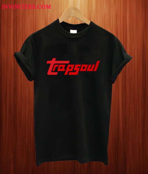 Trapsoul T Shirt