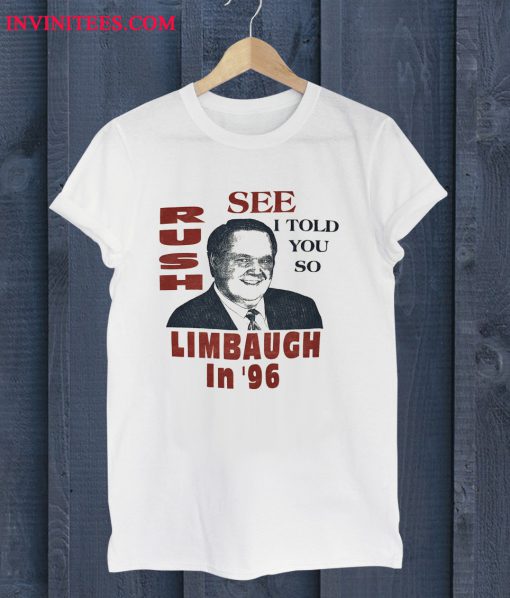 Vintage Rush Limbaugh In '96 T Shirt