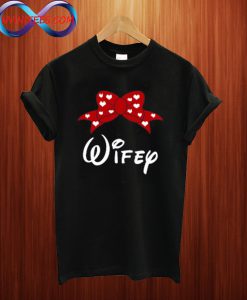 Wifey Disney T Shirt