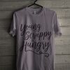 Young Scrappy Hungry T Shirt