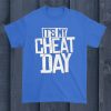 It's My Cheat Day T Shirt