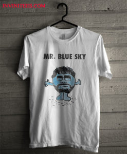 Mr Blue Sky T Shirt