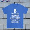 This Is My Human Costume I'm Really A Magician T Shirt