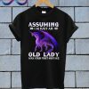 assuming i'm just an old lady was your first mistake dragon T Shirt