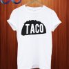 Funny Taco T Shirt