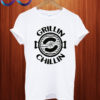 Grillin and Chillin T Shirt