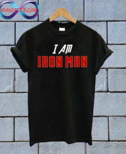 I Am Iron Man T Shirt