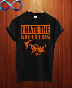 I Hate The Steelers T Shirt