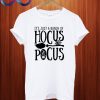 I'ts a bunch of Hocus Pocus T Shirt