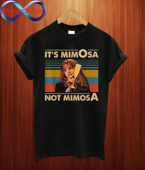 It's mimOsa not MimosA T Shirt