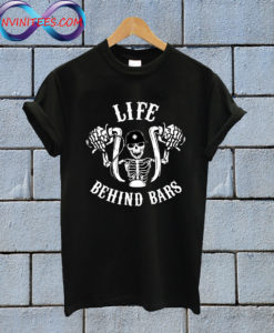 Life Behind Bars T Shirt