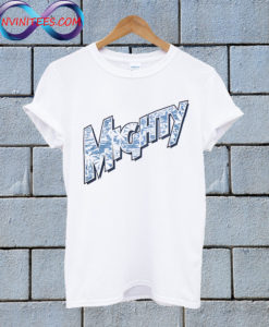 Mighty Healthy T Shirt