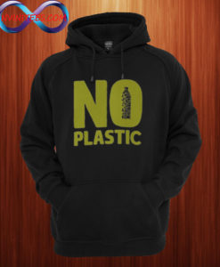 No plastic Hoodie