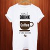 Power of Coffee T Shirt