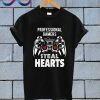 Professional Gamers Steal Hearts T Shirt