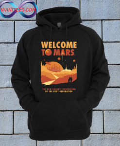 Welcome to Mars Hoodie