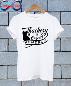 hackery Binx Is My Homeboy T Shirt