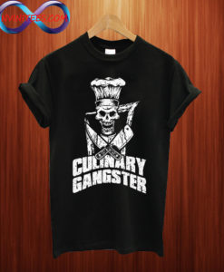 Culinary Gangster T shirt