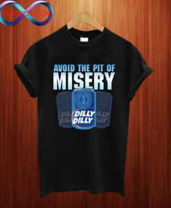 Dilly Dilly bud light T shirt