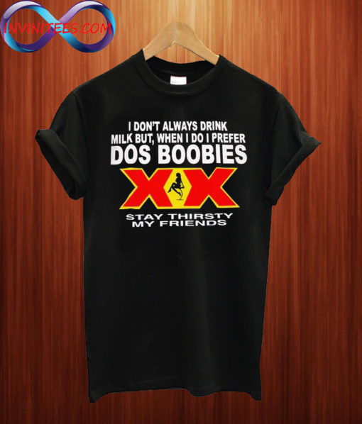 Dos Boobies Dos Equis Beer T shirt