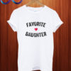 Favorite Daughter T shirt