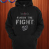 Finish The Fight Washington Nationals World Series 2019 Hoodie