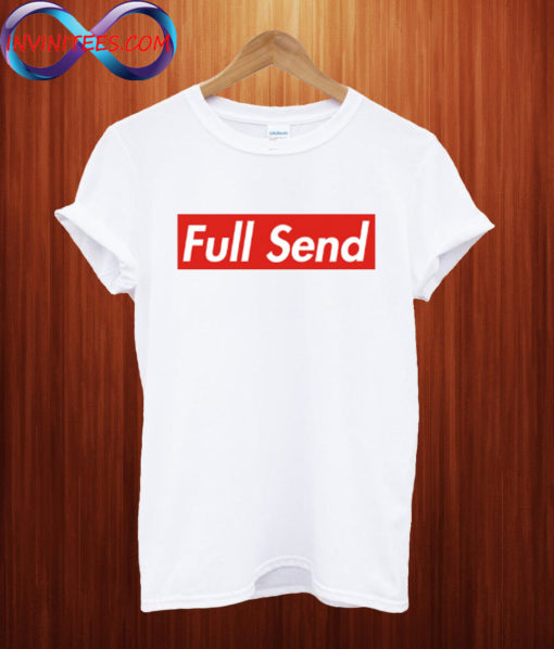 Full Send T shirt