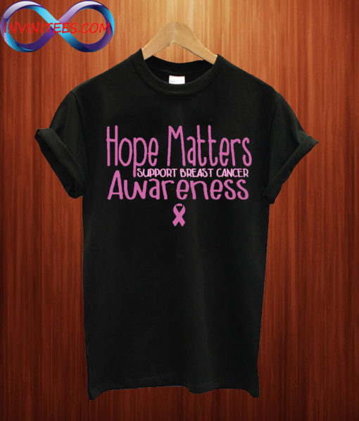 Hope Matters Breast Cancer Awareness T shirt