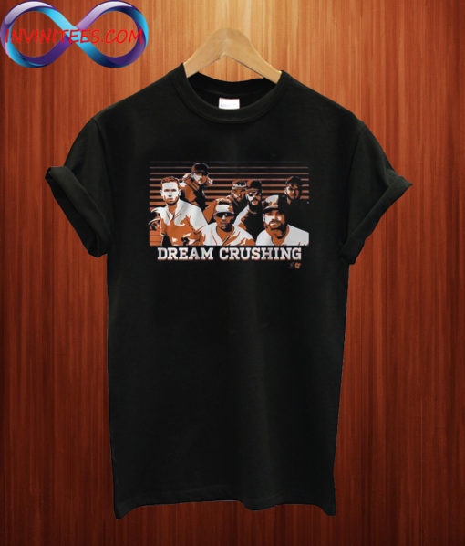 Houston Astros fans need this Dream Crushers T shirt