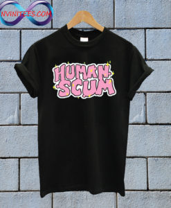 Human Scum T shirt