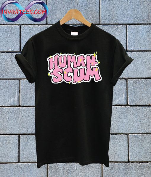 Human Scum T shirt