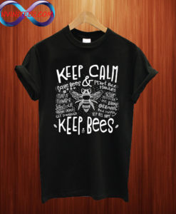 Keep Calm Keep Bees T shirt